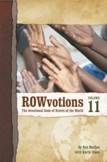 Rowvotions Volume 11 : The Devotional Book of Rivers of the World