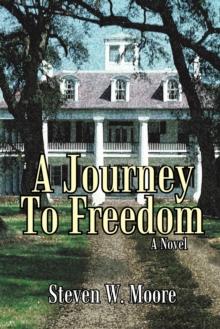 A Journey to Freedom : A Novel