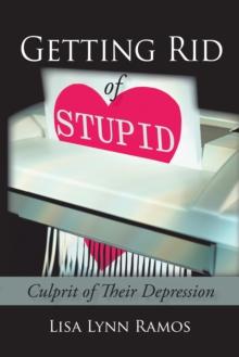 Getting Rid of Stupid : Culprit of Their Depression