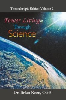 Power Living Through Science