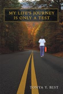 My Life's Journey Is Only a Test