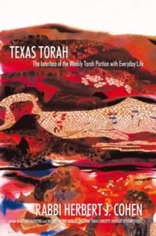 Texas Torah : The Interface of the Weekly Torah Portion with Everyday Life