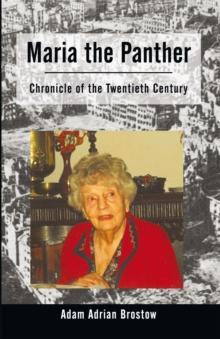 Maria the Panther : Chronicle of the Twentieth Century