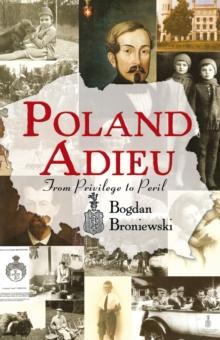 Poland Adieu : From Privilege to Peril