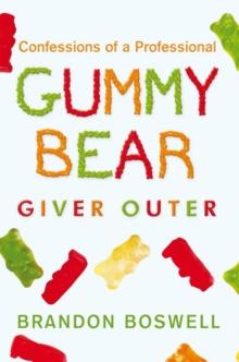 Confessions of a Professional Gummy Bear Giver Outer