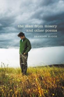 The Man from Misery and Other Poems