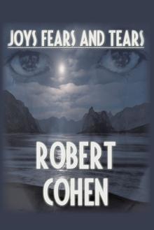 Joys, Fears, and Tears