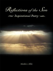 Reflections of the Son : Inspirational Poetry