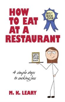 How to Eat at a Restaurant : 4 Simple Steps to Sucking Less