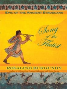 Song of the Flutist : Epic of the Ancient Etruscans