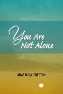 You Are Not Alone