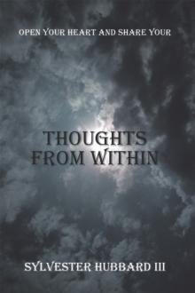 Thoughts from Within : Open Your Heart and Share Your