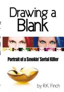 Drawing a Blank : Portrait of a Smokin' Serial Killer