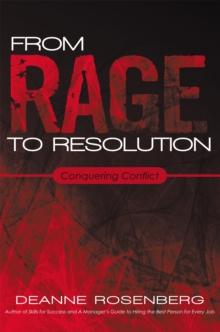 From Rage to Resolution : Conquering Conflict