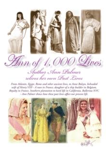 Ann of 1,000 Lives : Author Ann Palmer Relives Her Own Past Lives