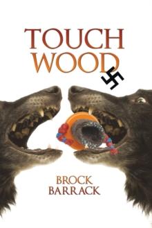 Touch Wood : A Mitch Milligan Murder Mystery