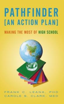 Pathfinder: an Action Plan : Making the Most of High School