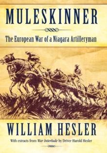 Muleskinner : The European War of a Niagara Artilleryman