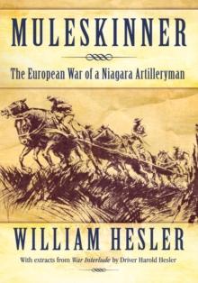 Muleskinner : The European War of a Niagara Artilleryman