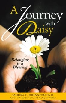 A Journey with Daisy : Belonging Is a Blessing