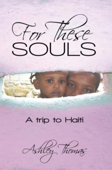 For These Souls : A Trip to Haiti