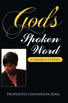 God's Spoken Word : A Habakkuk 2:3 Story