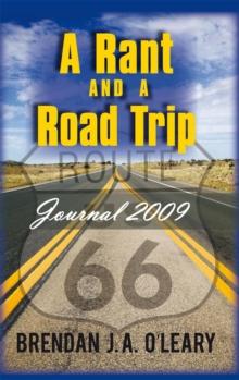 A Rant and a Road Trip : Journal 2009