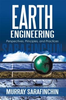 Earth Engineering : Perspectives, Principles, and Practices