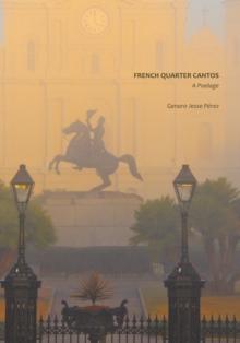 French Quarter Cantos : A Poelage