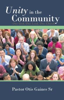 Unity in the Community : One God, One Lord, One Church