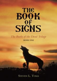 The Book of Signs : The Books of the Dead Trilogy: Book One