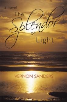 The Splendor of Light : A Novel