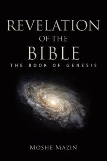 Revelation of the Bible : The Book of Genesis