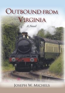 Outbound from Virginia : A Novel