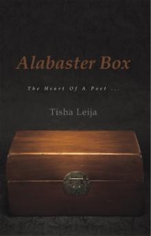 Alabaster Box : The Heart of a Poet ...