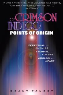 Of Crimson Indigo : Points of Origin