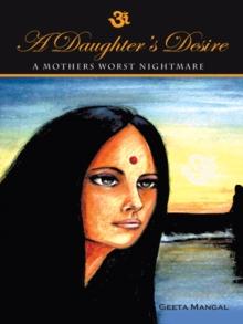 A Daughter's Desire, a Mother's Worst Nightmare