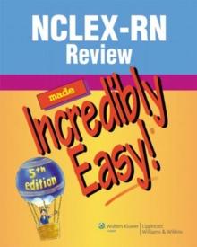 NCLEX-RN(R) Review Made Incredibly Easy!