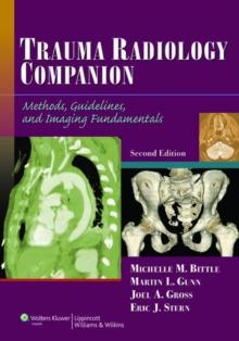 Trauma Radiology Companion : Methods, Guidelines, and Imaging Fundamentals