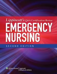 Lippincott's Q&A Certification Review: Emergency Nursing