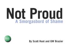 Not Proud : A Smorgasbord of Shame