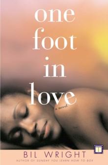 One Foot in Love : A Novel