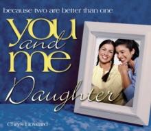 You and Me, Daughter : Because Two Are Better Than One