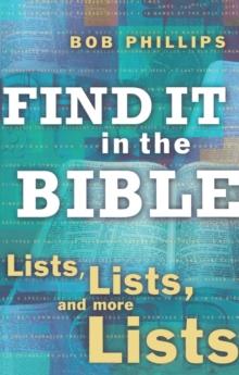 Find It in the Bible : Lists, Lists, and Lists