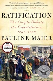 Ratification : The People Debate the Constitution, 1787-1788