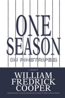 One Season (in Pinstripes) : A Memoir