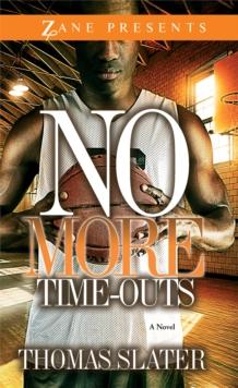 No More Time-Outs : A Novel