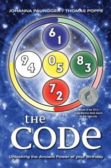 The Code : Unlocking the Ancient Power of Your Birthday