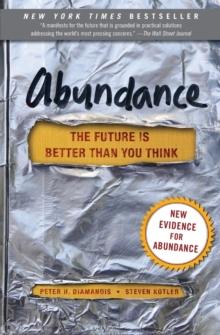 Abundance : The Future Is Better Than You Think