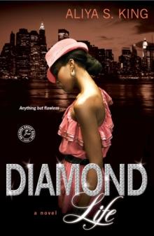 Diamond Life : A Novel